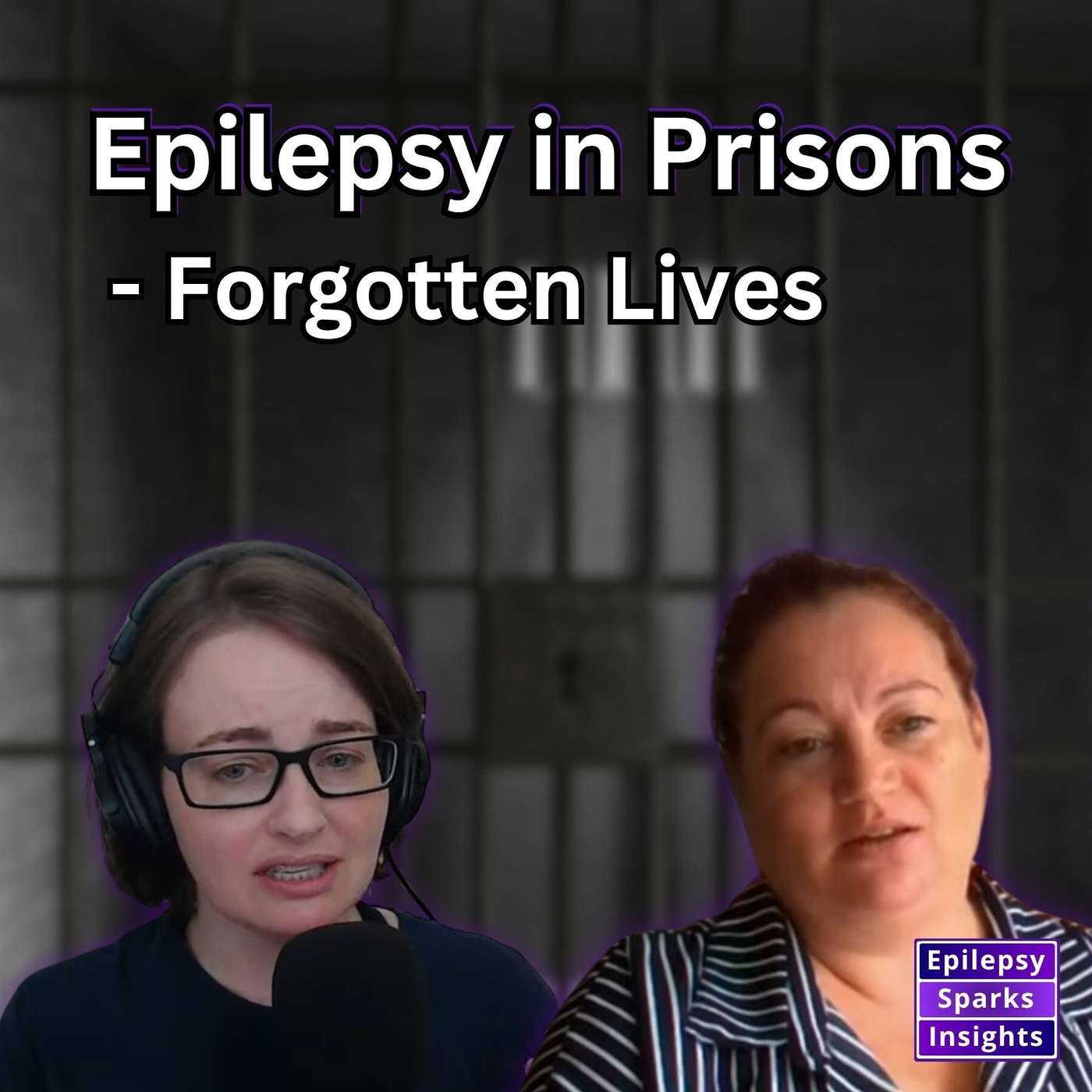Why Epilepsy Is So Common in UK Prisons - Epilepsy Nurse: Karen McLeod episode artwork