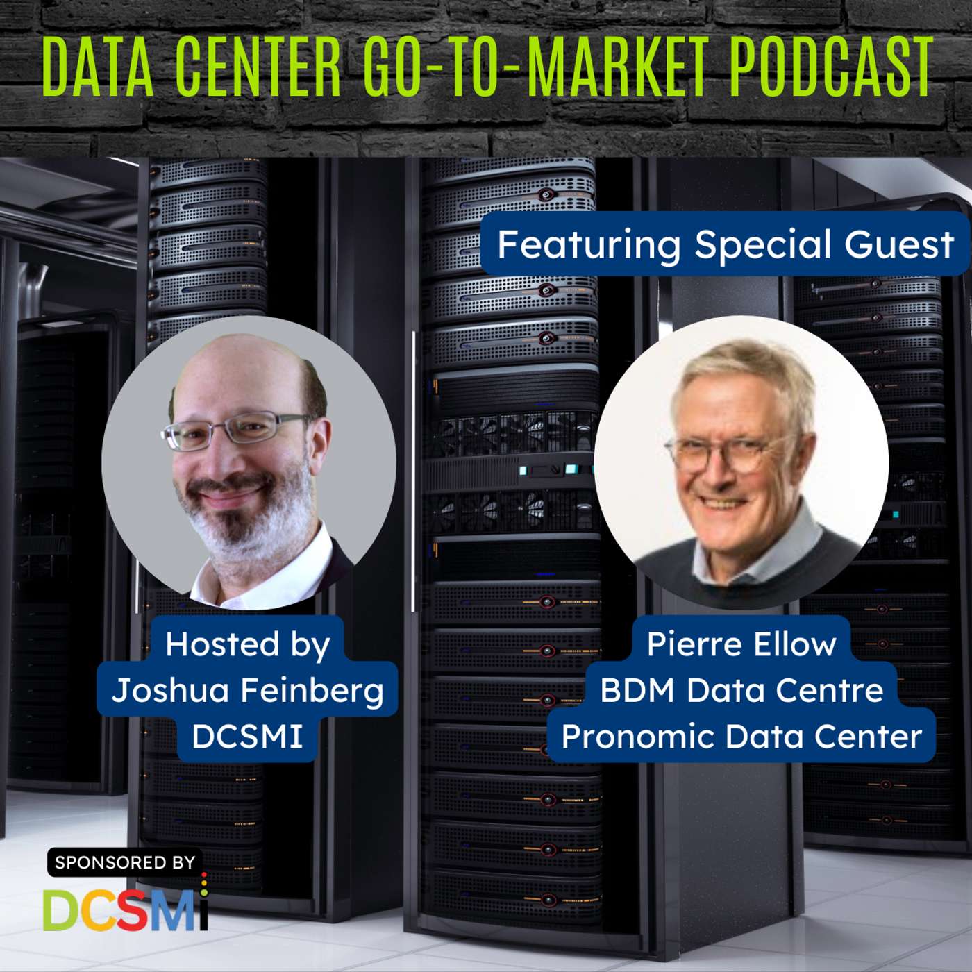 Ep. 58 Pierre Ellow, BDM Business Development Manager Data Centre of Pronomic Data Center | Data Center Go-to-Market Podcast
