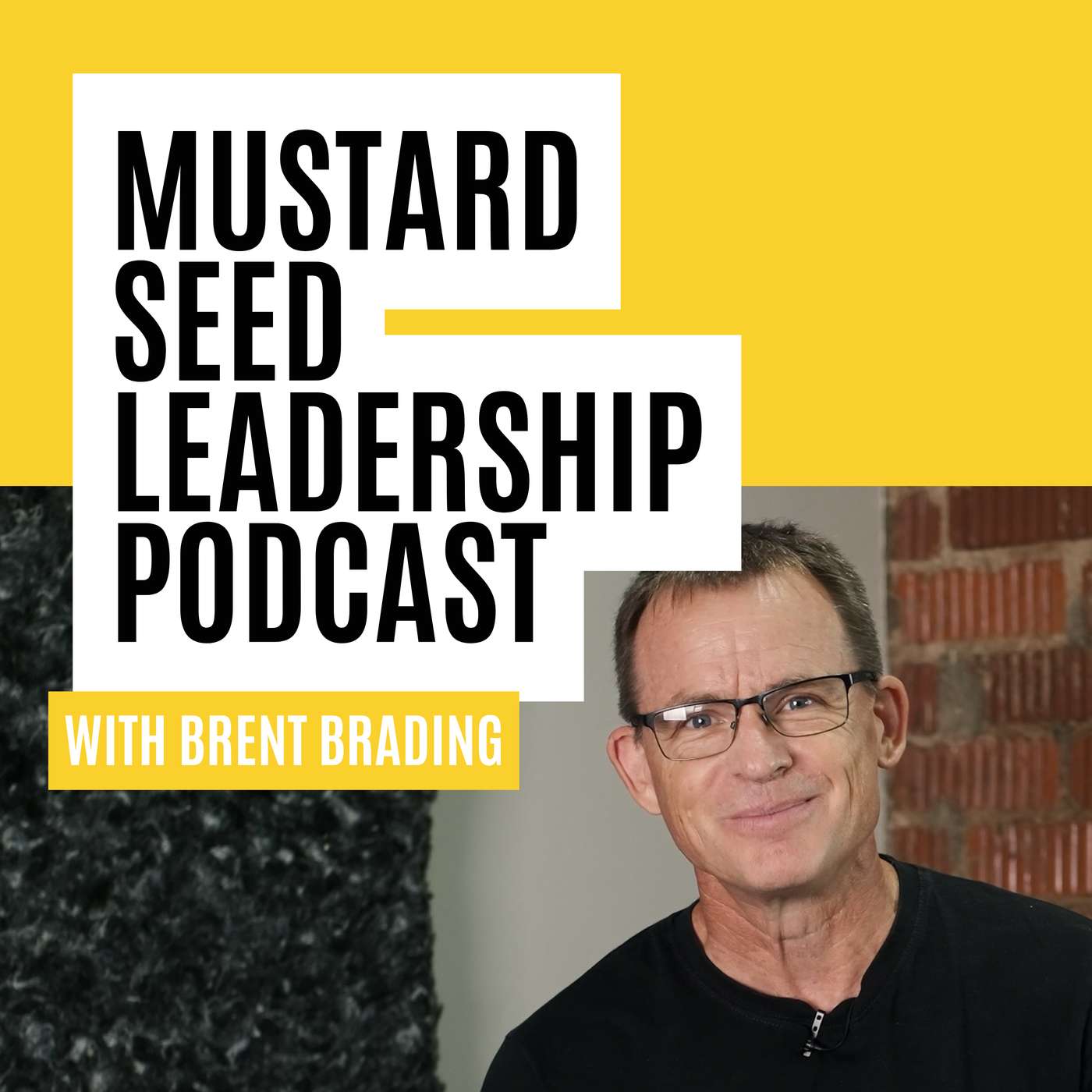 Mustard Seed Leadership Podcast