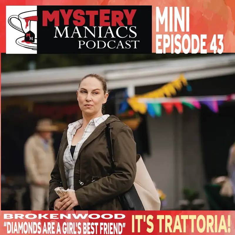 It's Trattoria! | Brokenwood | "Diamonds are a Girl's Best Friend" | Mystery Maniacs Mini-episode 43