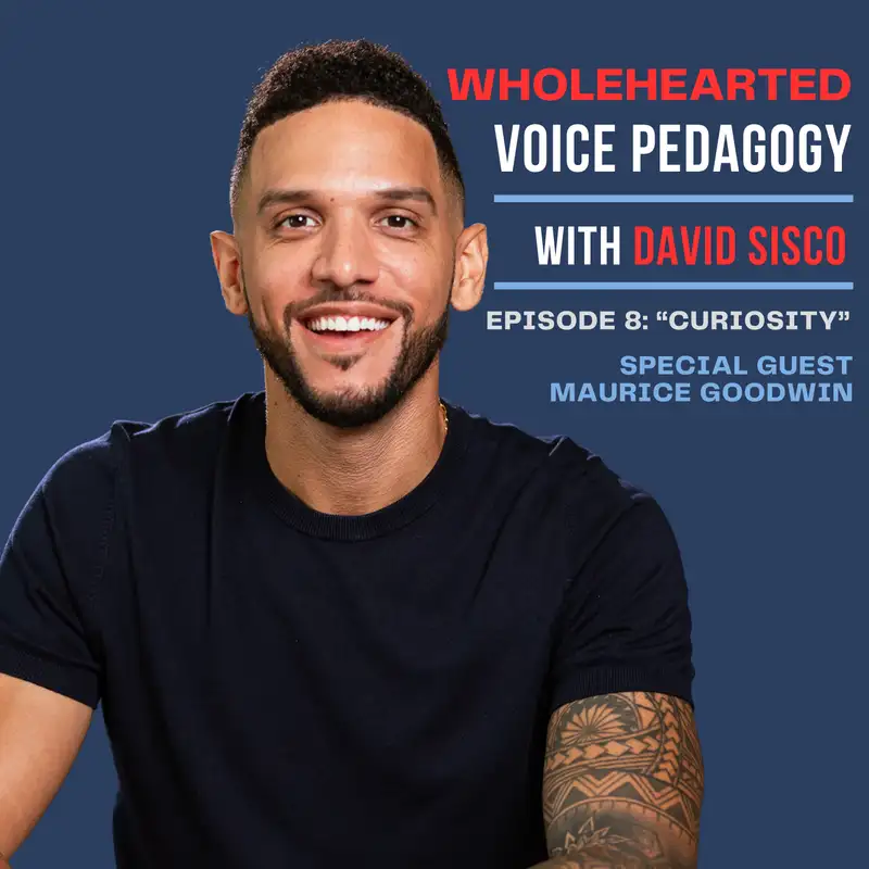 Ep. 8 - "Curiosity" with Maurice Goodwin, SLP