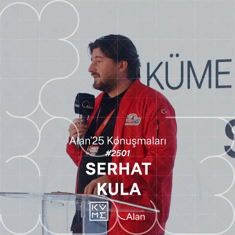 Alan'25 | Serhat Kula