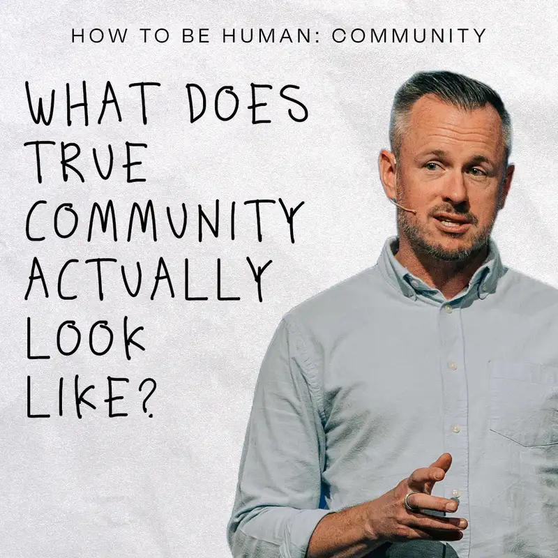 How To Be Human: Community