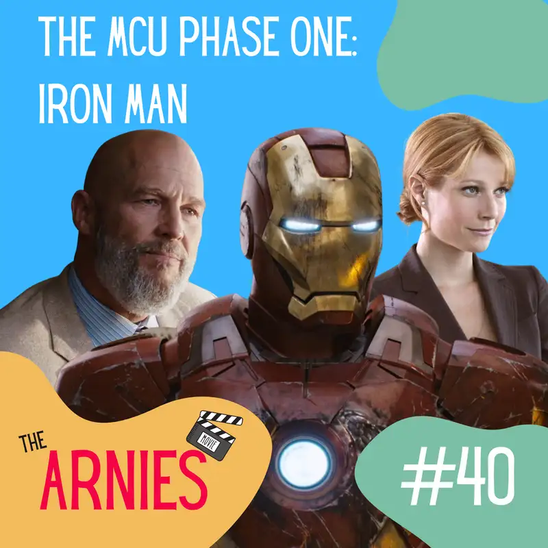 The MCU Phase One: Iron Man