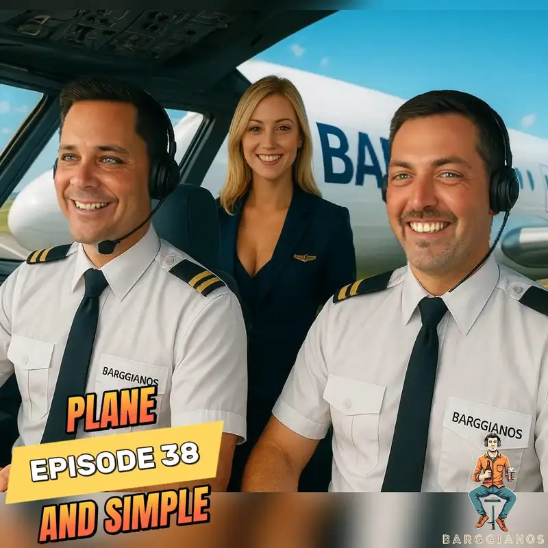 Episode 38 - Plane and Simple