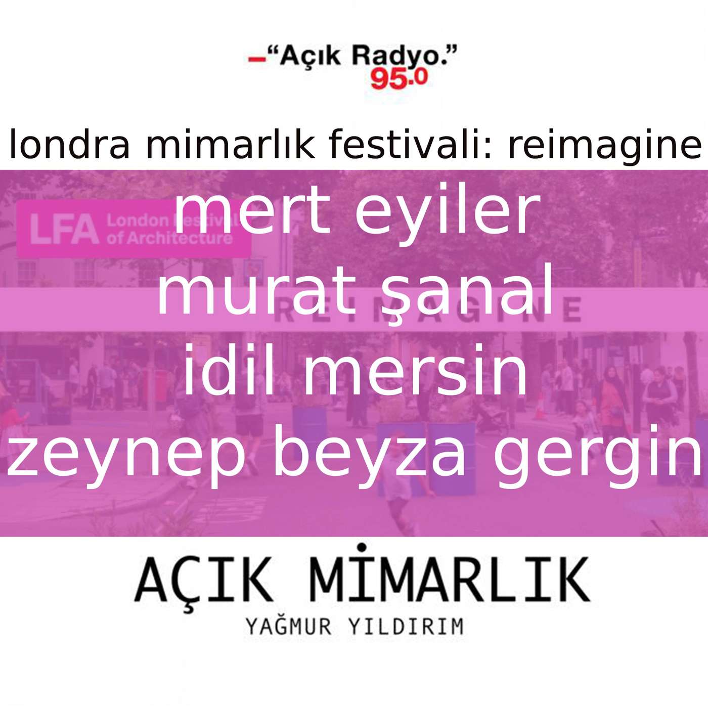 Londra Mimarlık Festivali "reimagine"