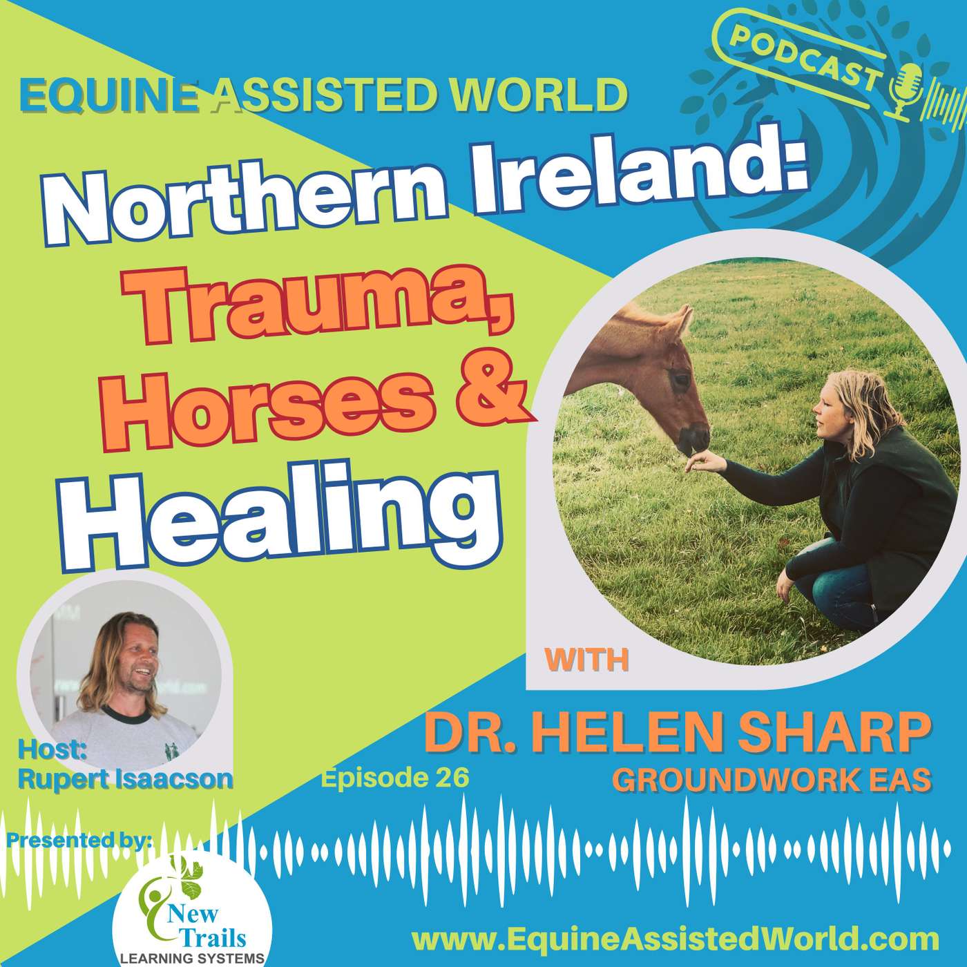 Equine Assisted World with Rupert Isaacson