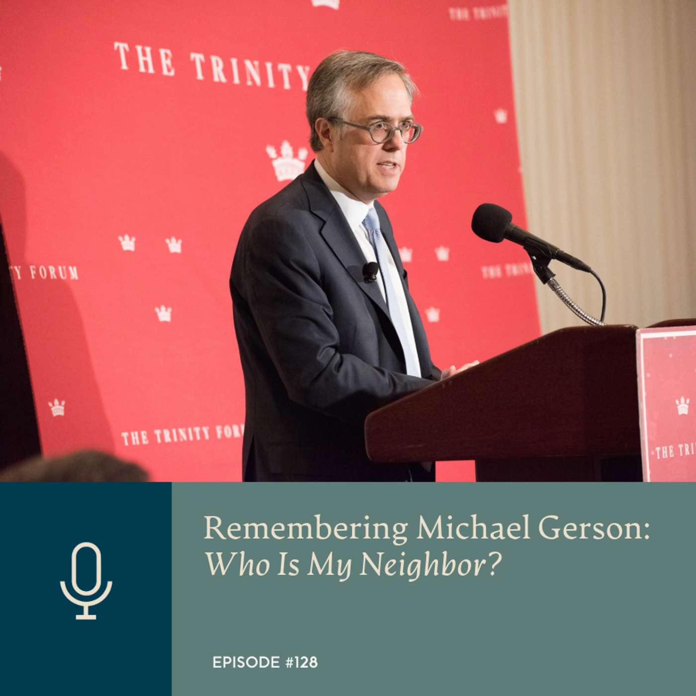 Remembering Michael Gerson: Who Is My Neighbor? Remembering Michael Gerson: Who Is My Neighbor?