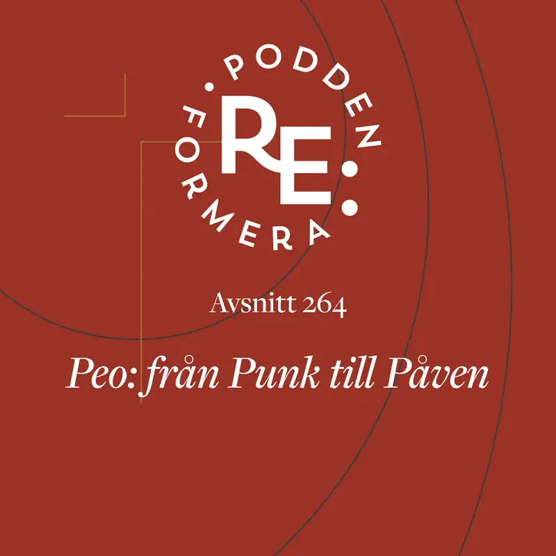 Avsnitt 264 - Peo: från Punk till Påven