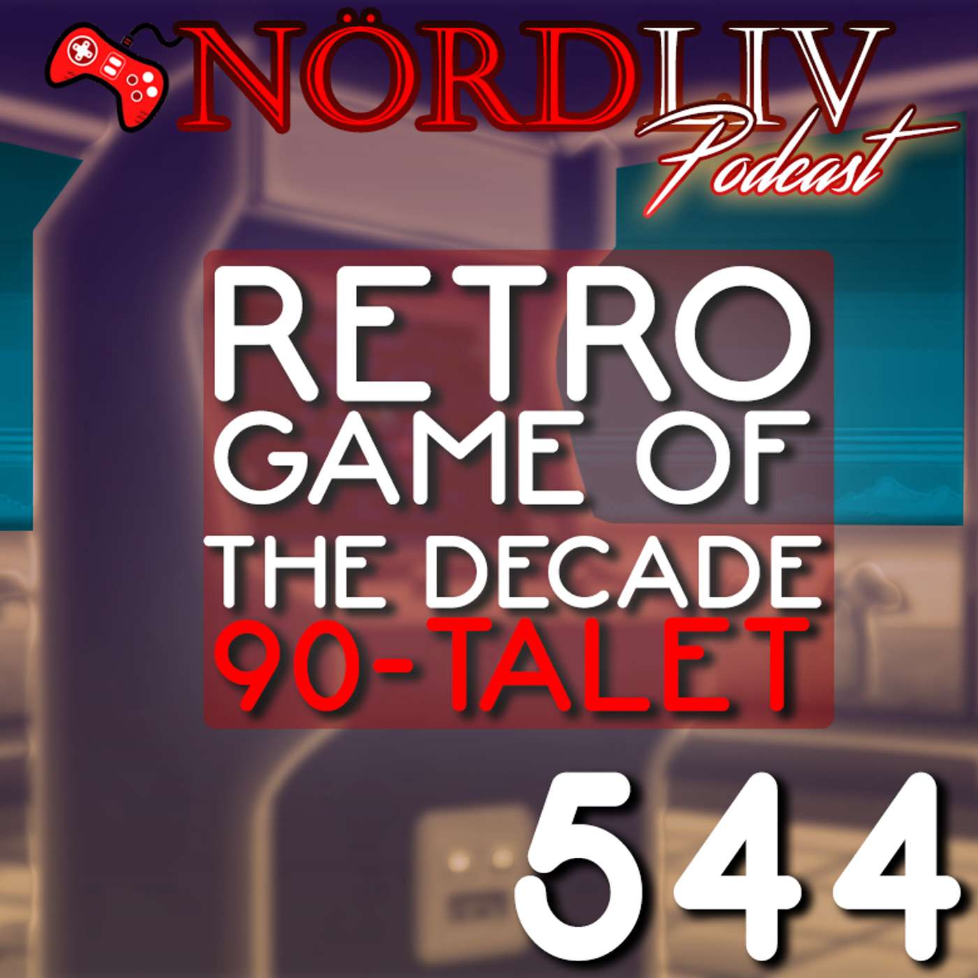 RETRO Game of the Decade 90-talet | Nördliv Avsnitt 544
