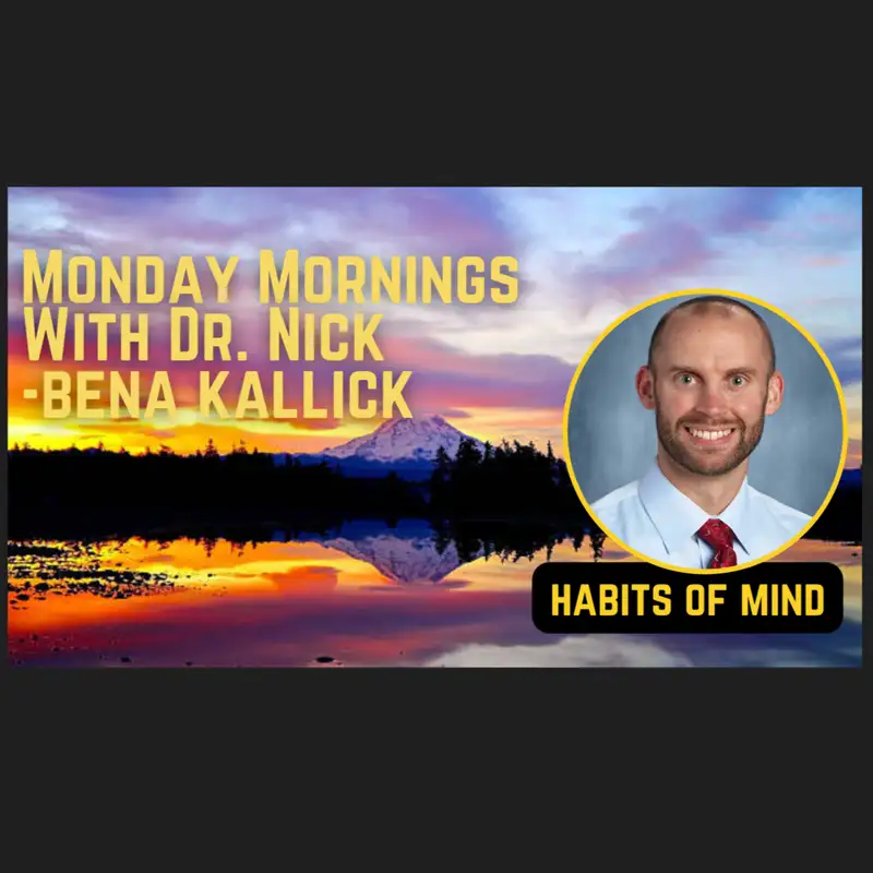 Habits of Mind with Bena Kallick
