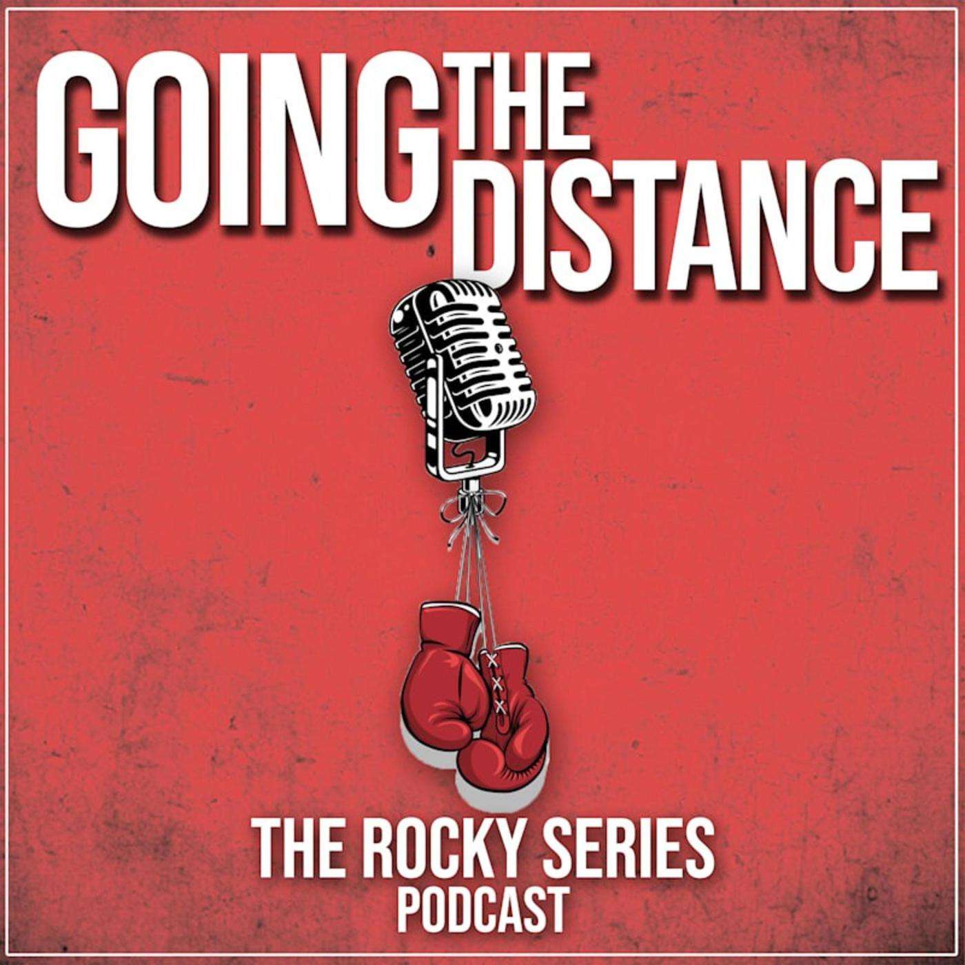 Going The Distance: The Rocky Series Podcast