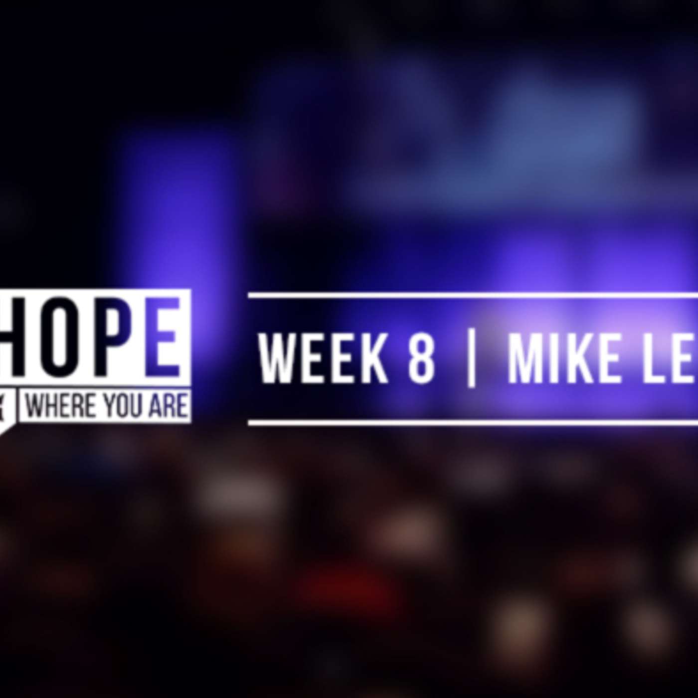 Week eight - You Are Here