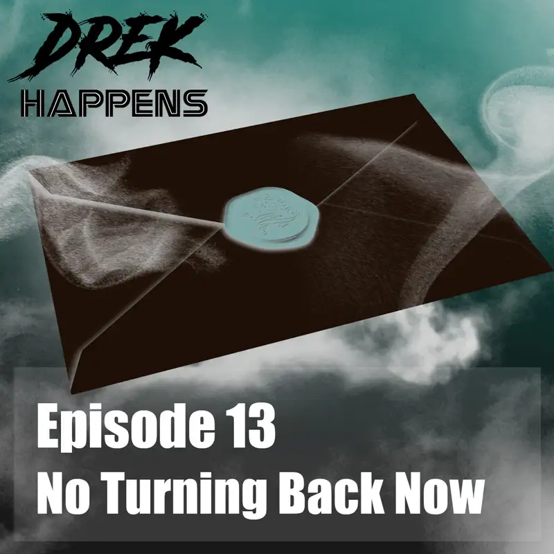 #13 No Turning Back Now