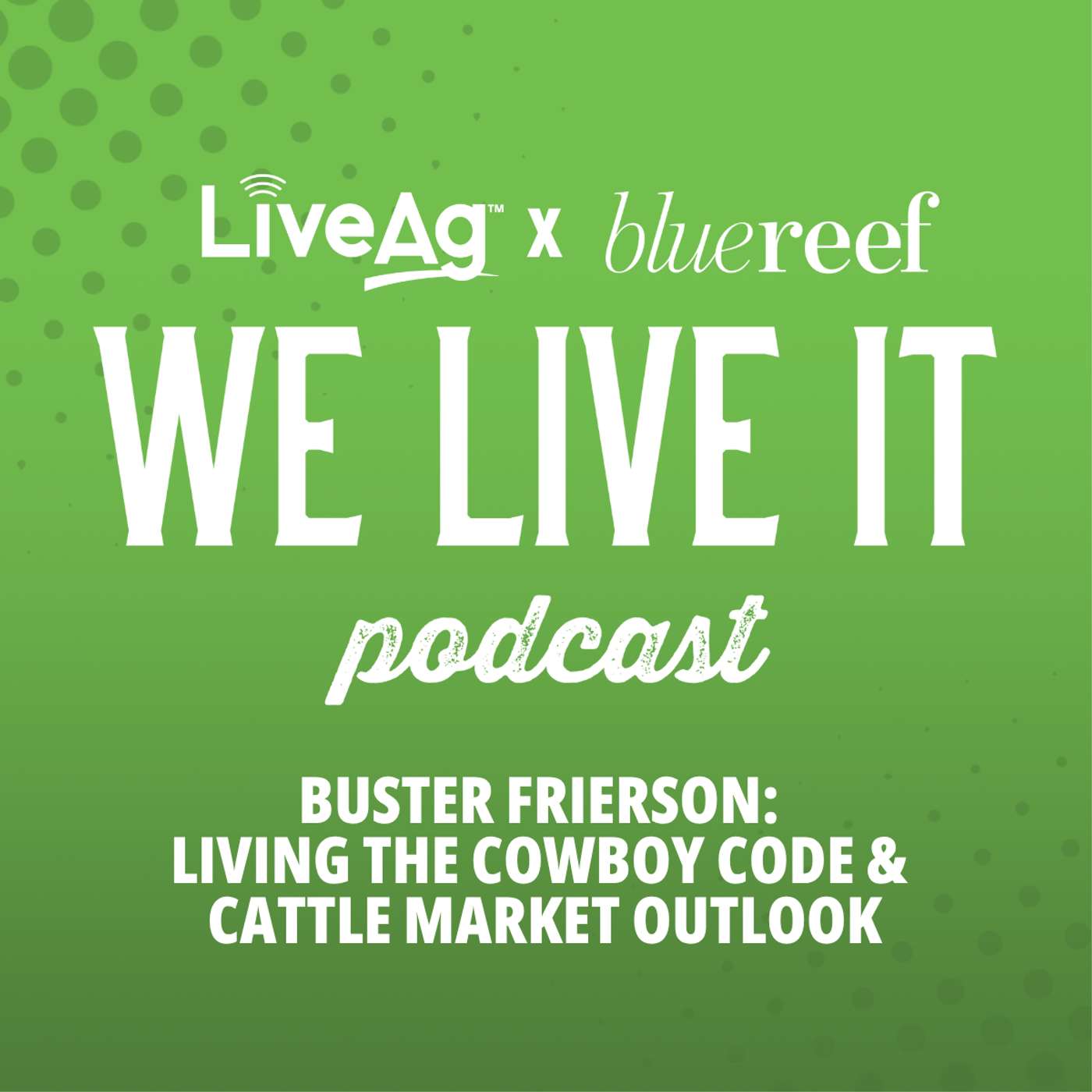 We Live It | LiveAg\'s Livestock Marketing Podcast