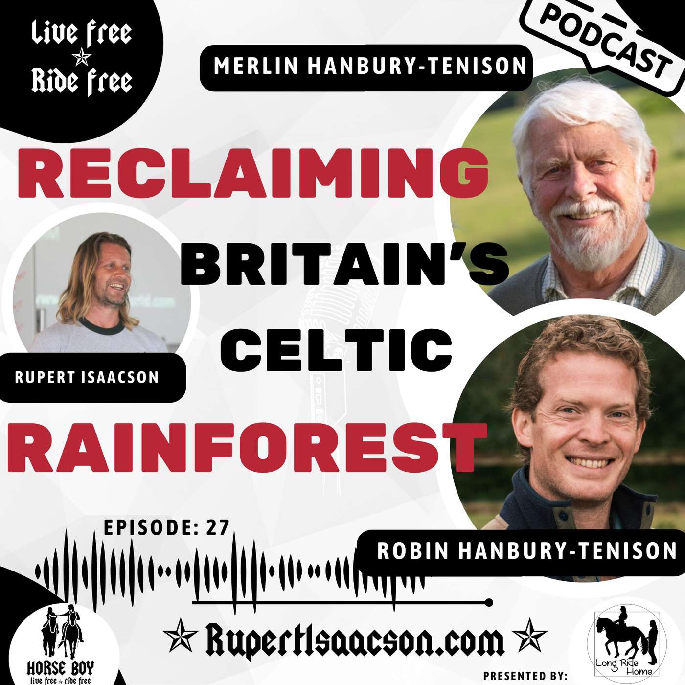 Reclaiming Britain’s Wild Heart | The Celtic Rainforest with Robin & Merlin Hanbury-Tenison | Ep 27 Reclaiming Britain’s Wild Heart | The Celtic Rainforest with Robin & Merlin Hanbury-Tenison | Ep 27