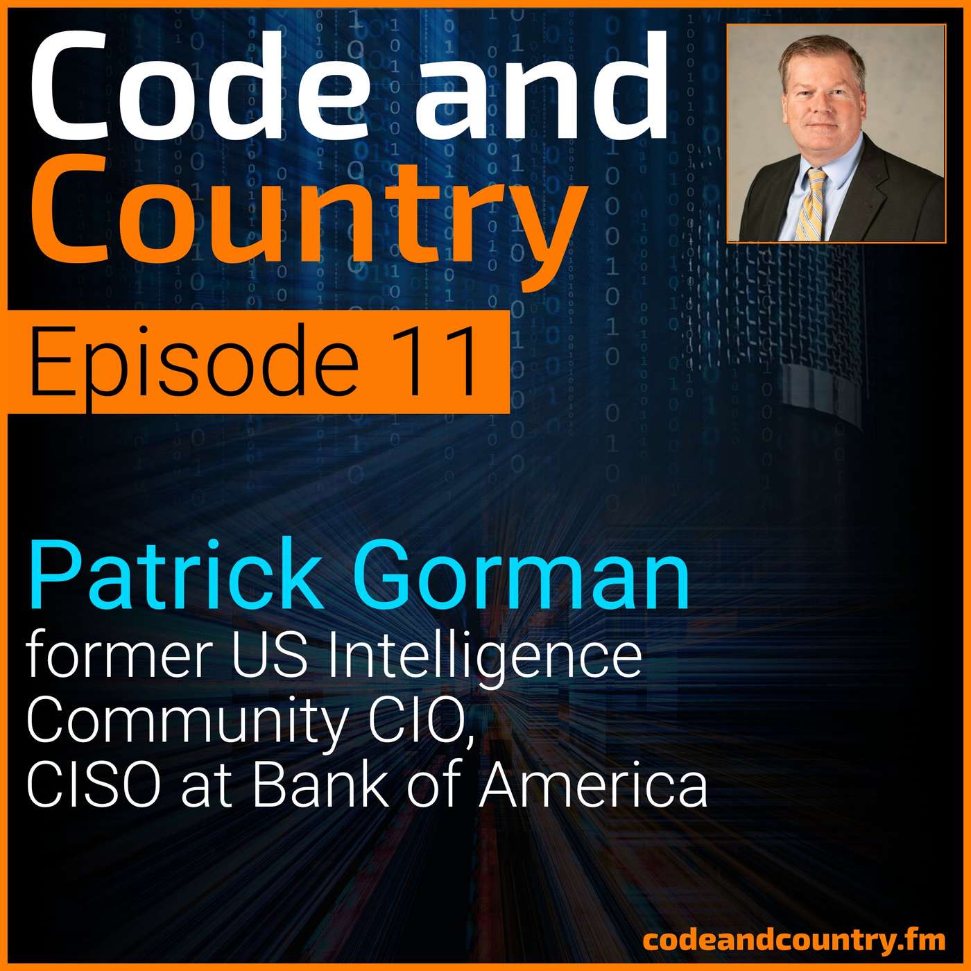 Ep 11: Patrick Gorman, Former US Intelligence Community CIO, CISO Bank of America episode artwork