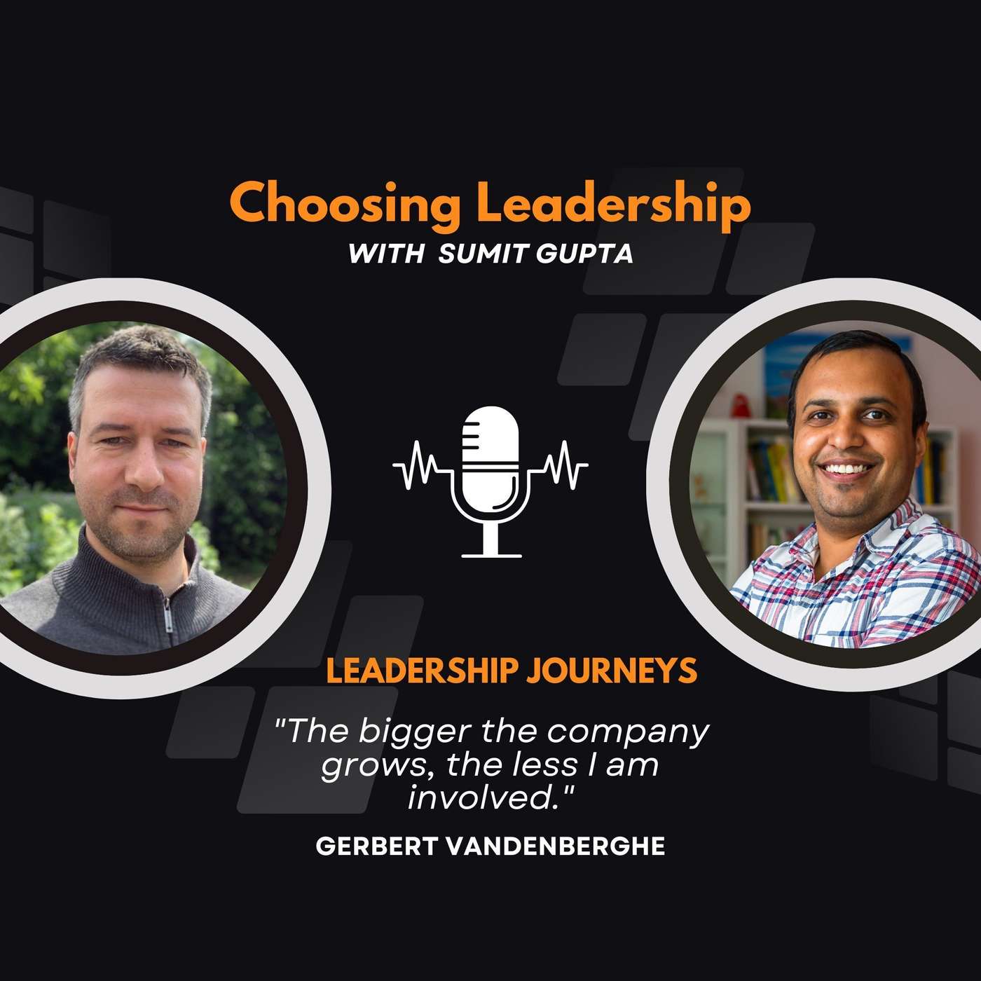 Choosing Leadership with Sumit Gupta