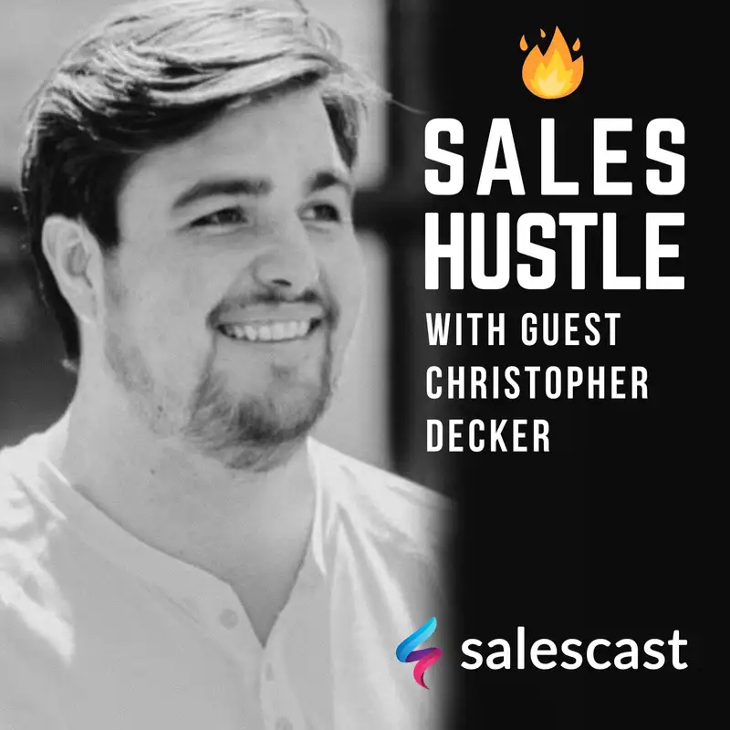 Episode #99 S1-EP99 Embracing the Mindset that Selling is Serving with Christopher Decker