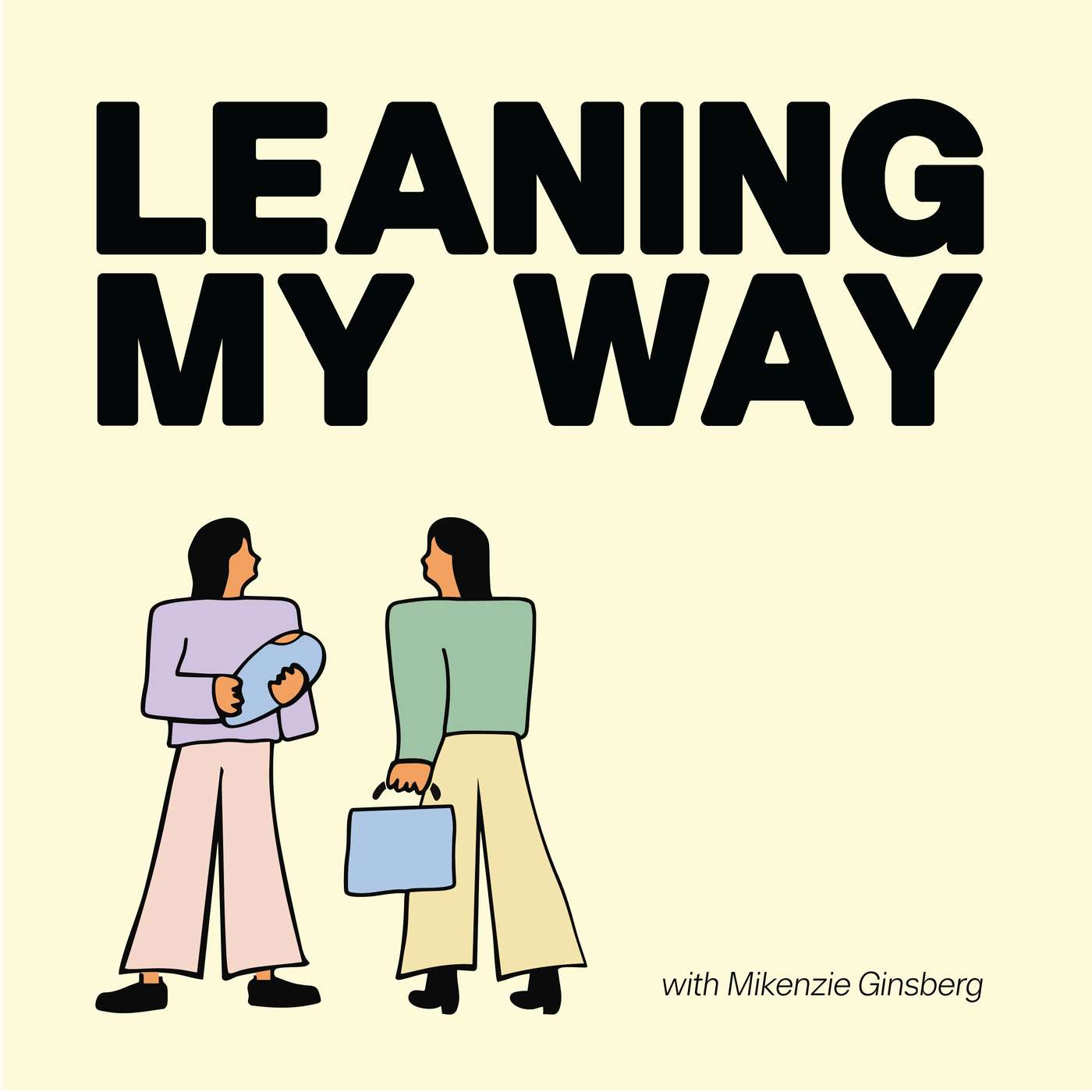 Leaning My Way