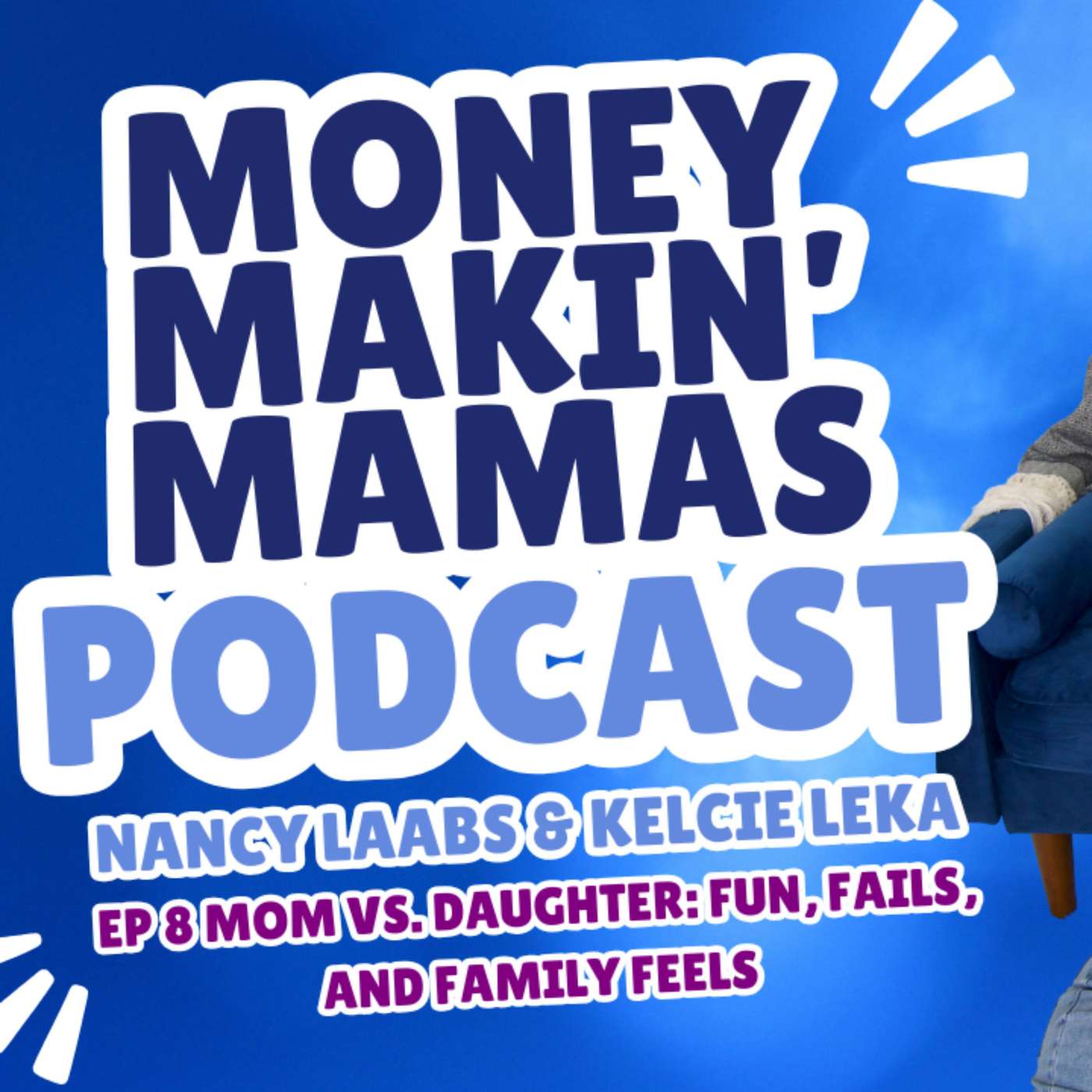 Episode 8 Mom vs. Daughter – Fun, Fails, and Family Feels episode artwork