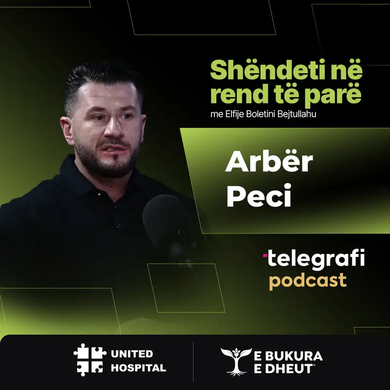 #60: Shëndeti në rend të parë - trajner fitnesi, Arbër Peci