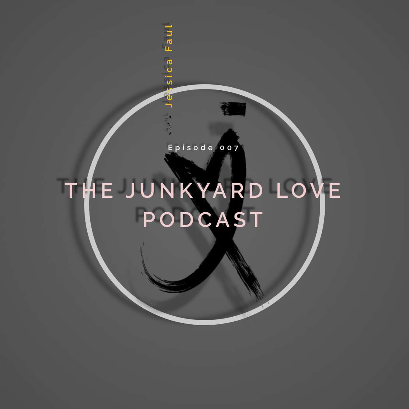 The Junkyard Love Podcast