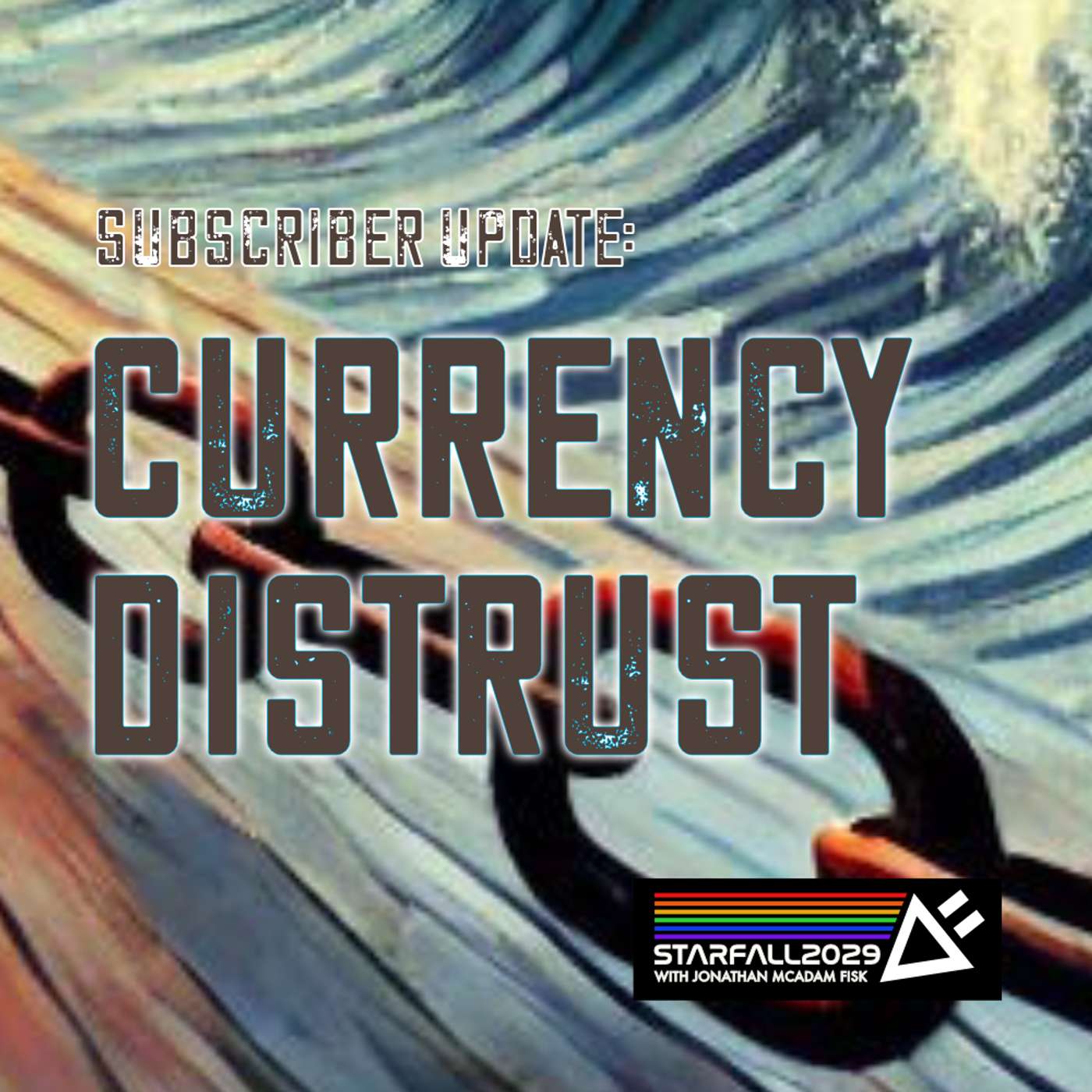 Subscriber Update: Currency Distrust