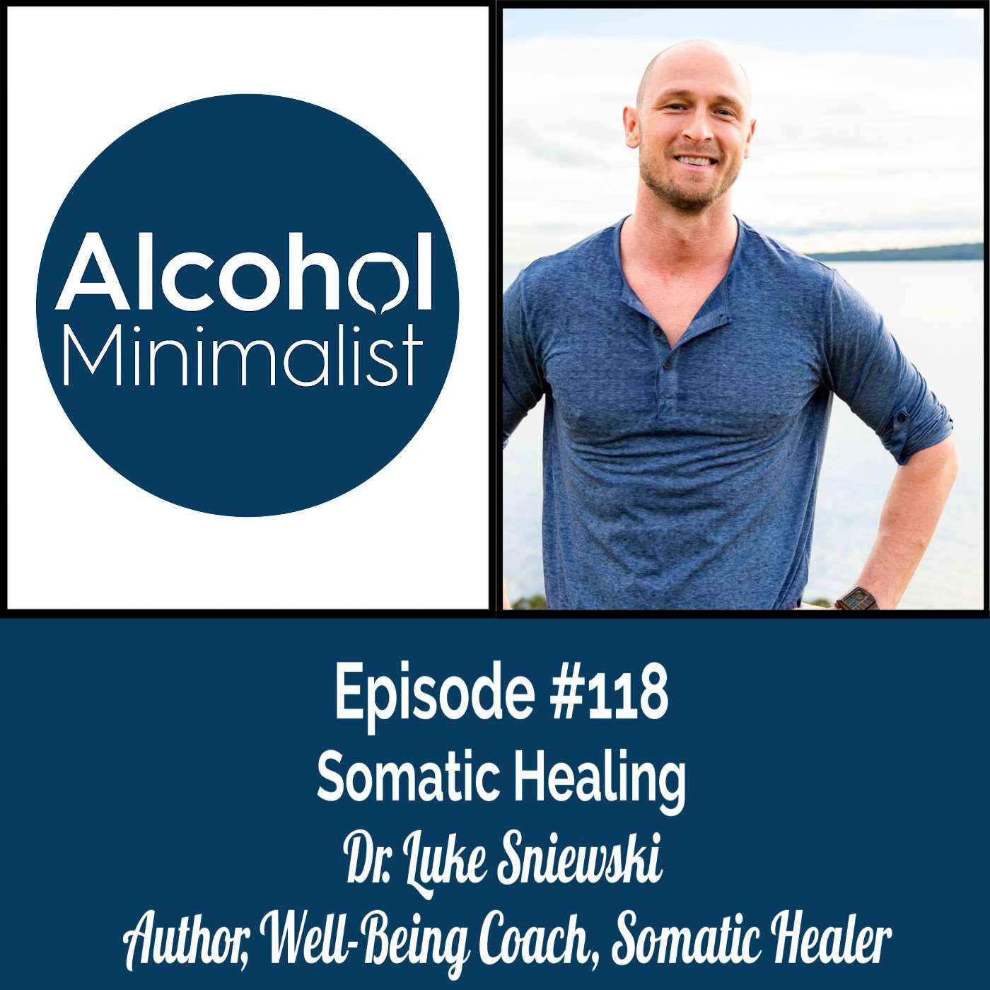 Somatic Healing with Dr. Luke Sniewski episode artwork