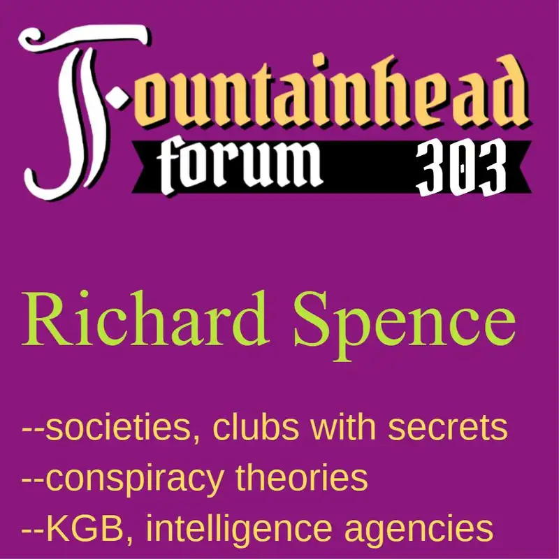 FF-303: Richard Spence on conspiracy theories and intelligence agencies