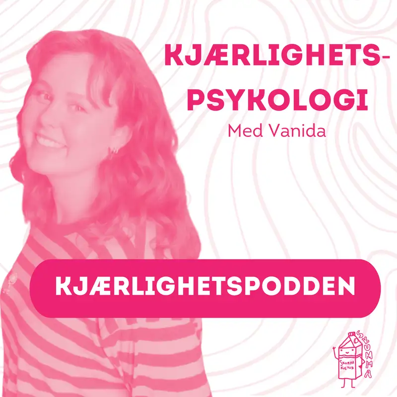Kjærlighetspsykologi med Vanida