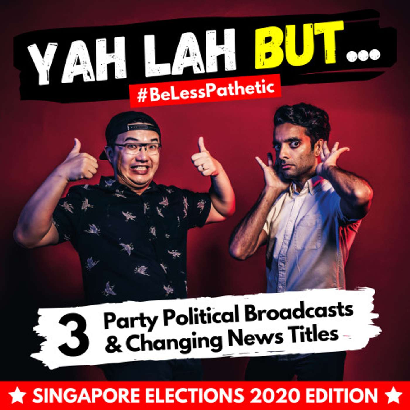 YLB x GE2020 #3 - It’s time to PARTY (Political Broadcast)