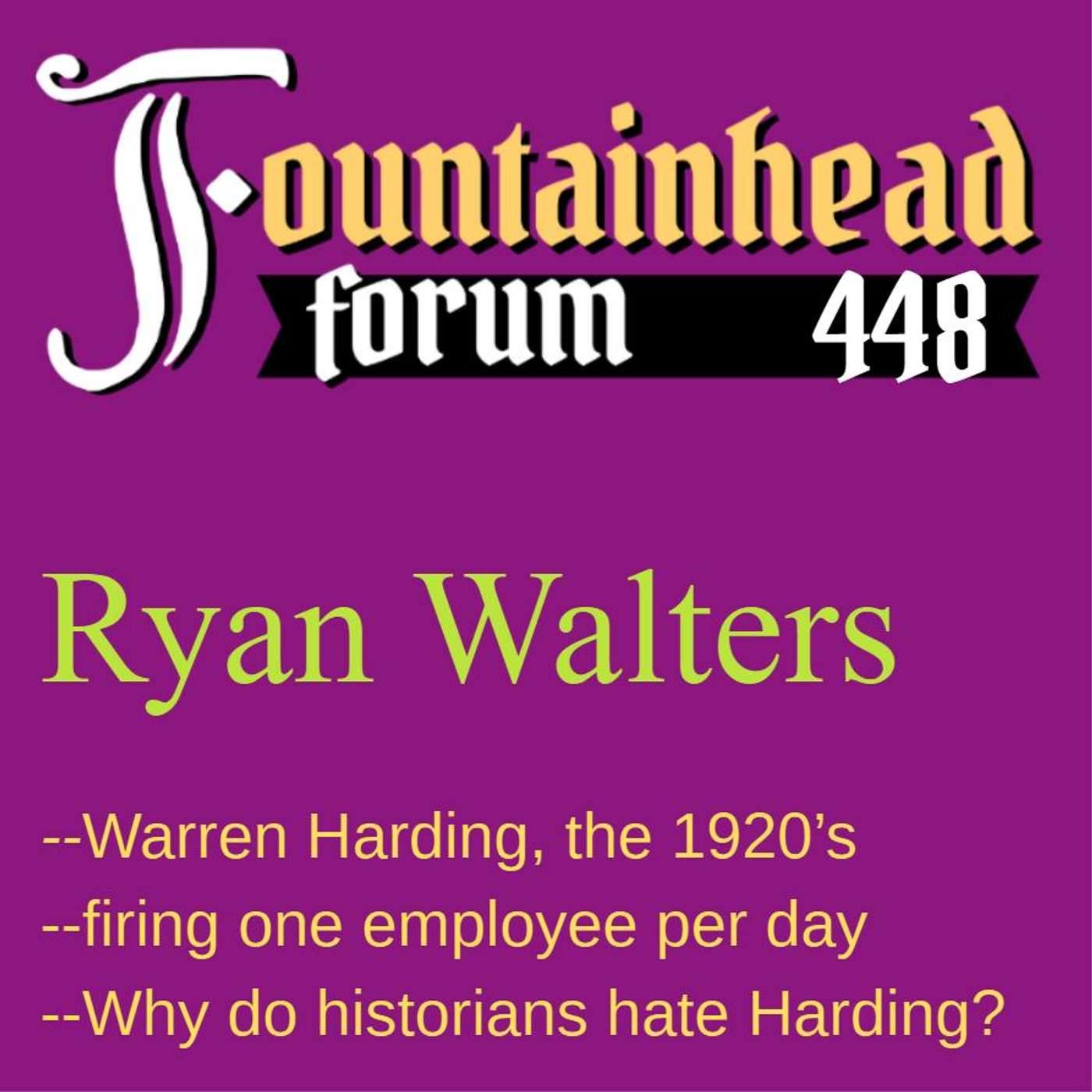 FF-448: Ryan Walters on the Presidency of Warren Harding episode artwork