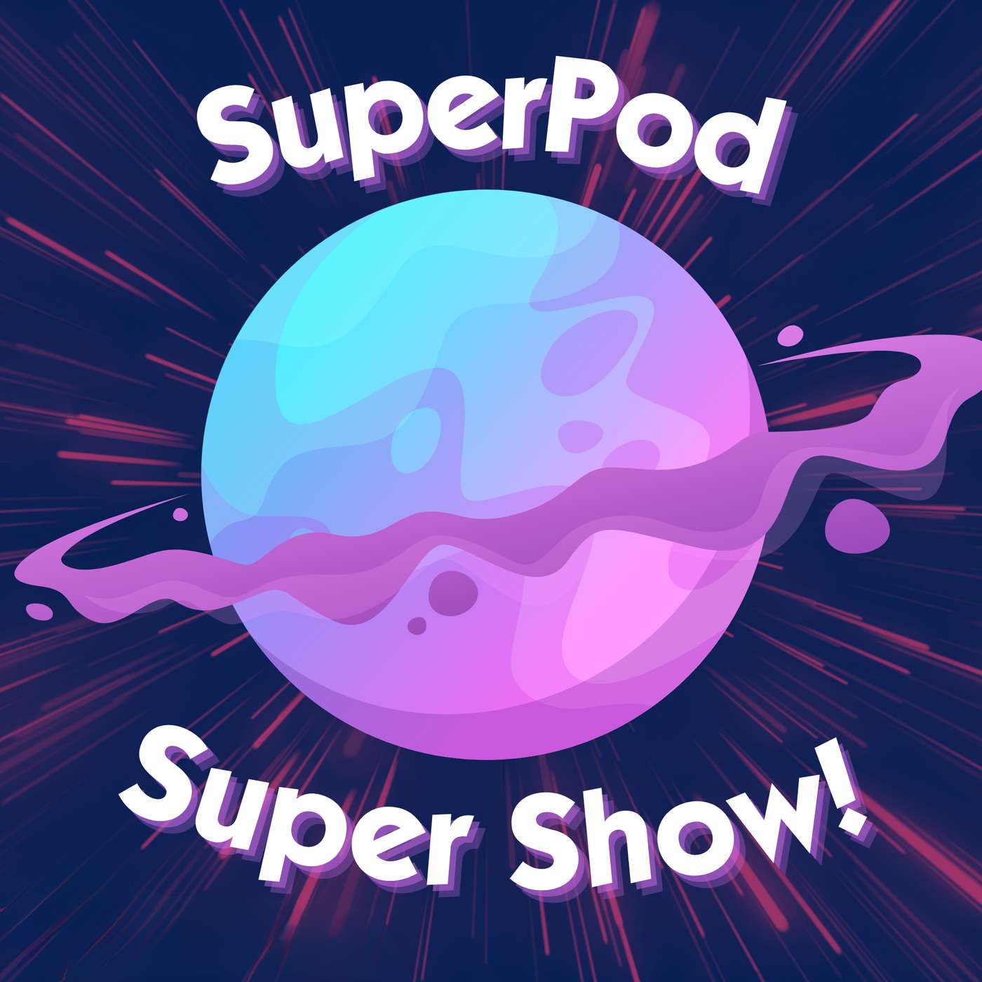 SuperPod Super Show! podcast artwork