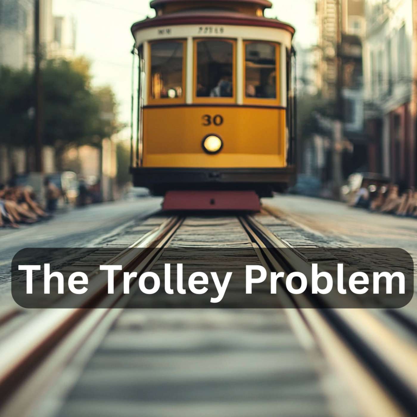 Day 256 - The Trolley Problem episode artwork