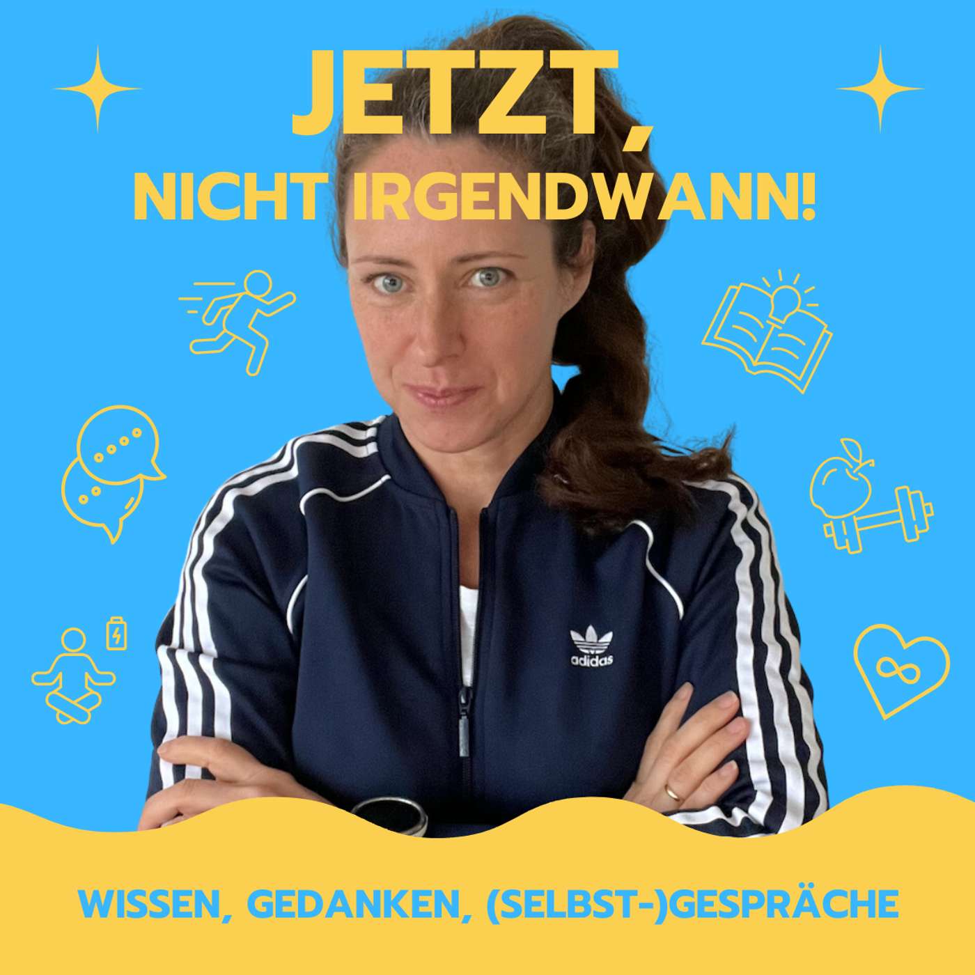 Jetzt, nicht irgendwann!