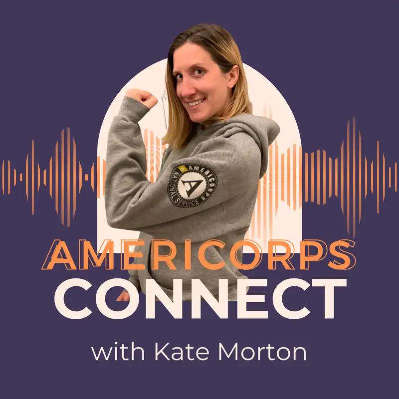 AmeriCorps Alumni Network Connection with (Cautious Kate) Kate Morton - NCCC 2003