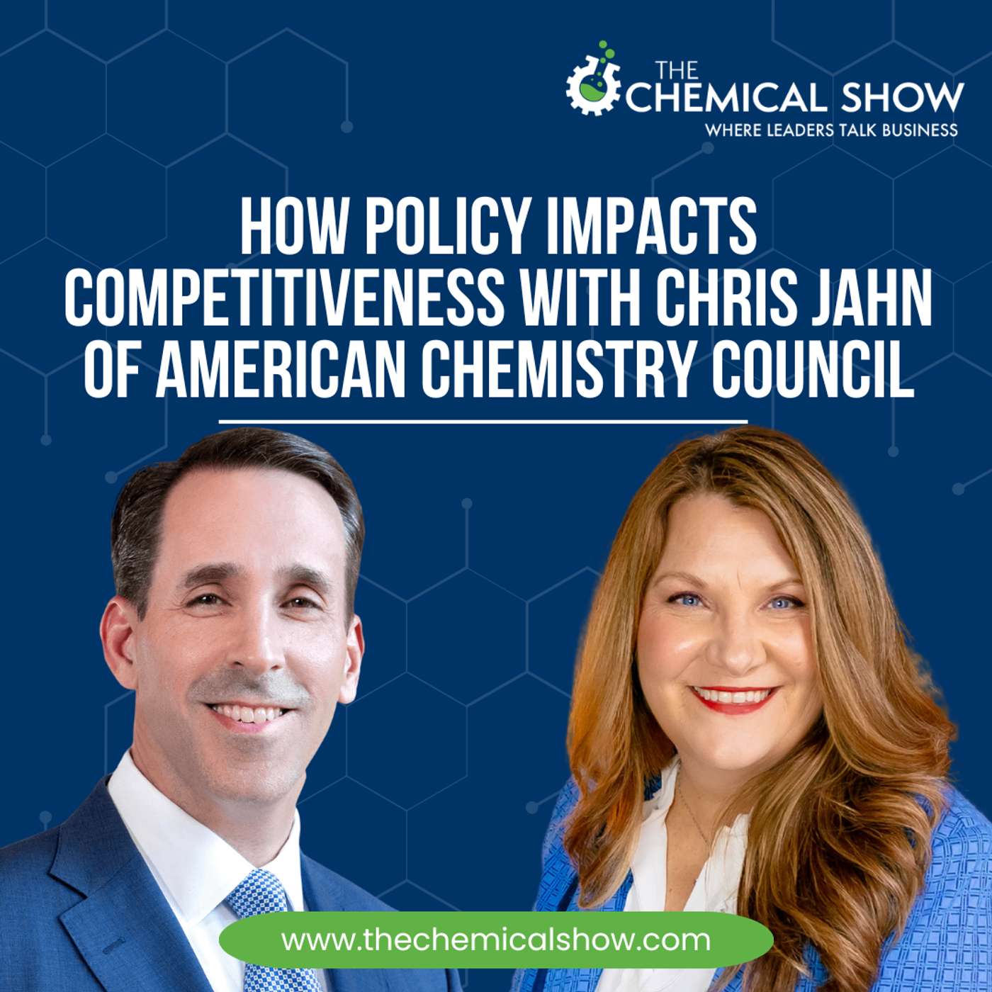 How Policy Impacts Competitiveness with Chris Jahn of American Chemistry Council - Ep. 261