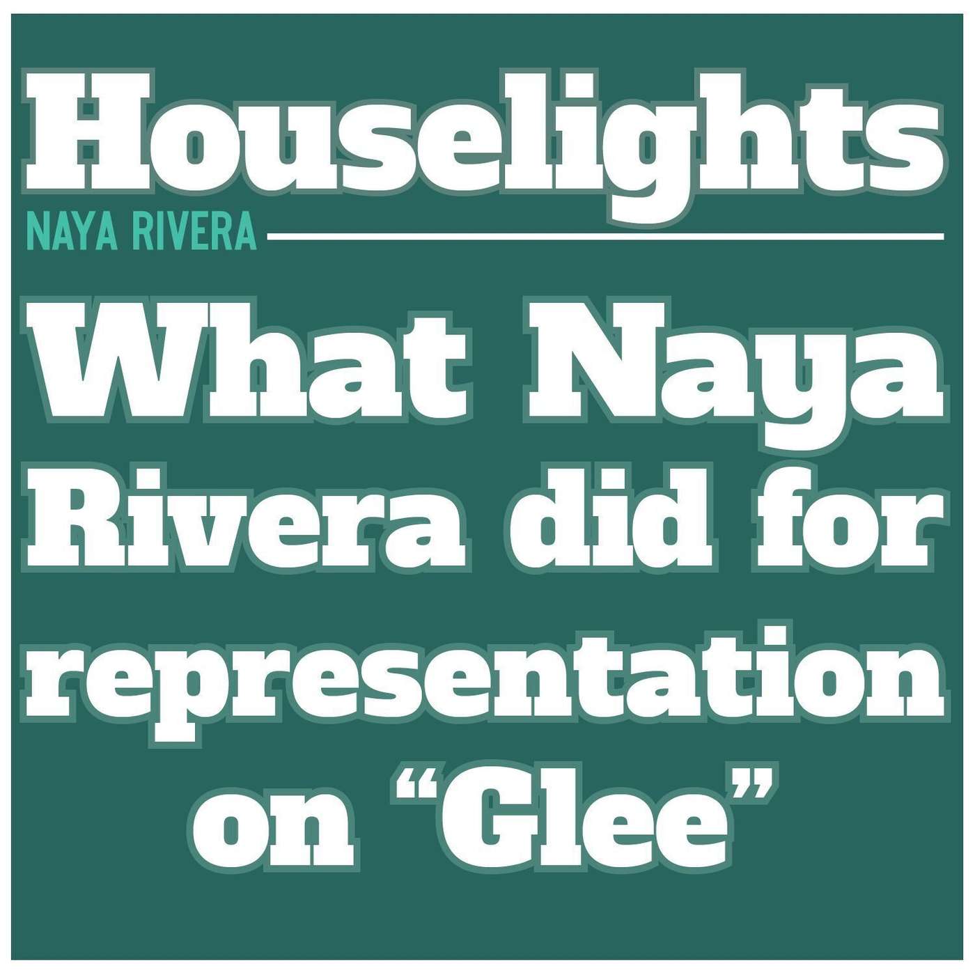 What Naya Rivera did for representation on Glee episode artwork