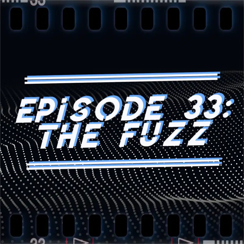 Episode 33: The Fuzz, Testing for Drugs, and a Pitch off the Rails