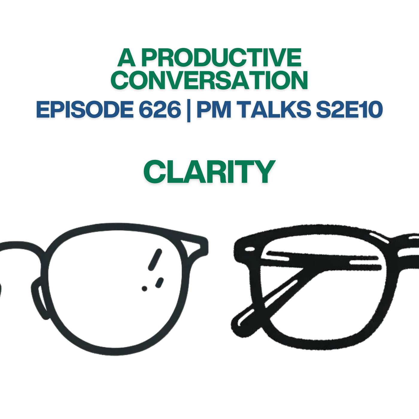 PM Talks S2E10: Clarity PM Talks S2E10: Clarity