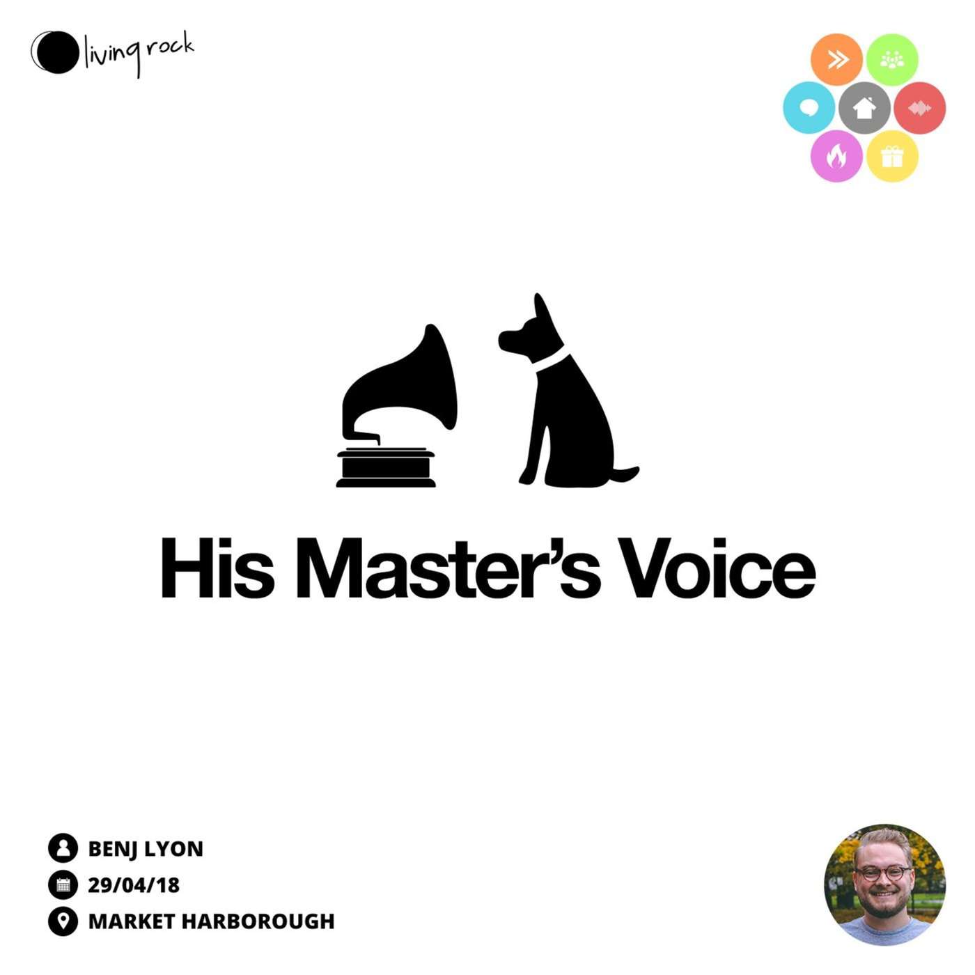 His Master's Voice | Benj Lyon | 29/04/18 | Market Harborough episode artwork