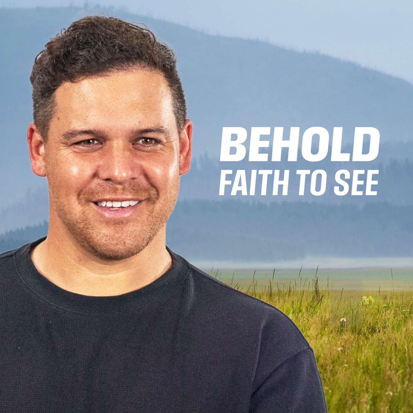 Behold Faith to See episode artwork