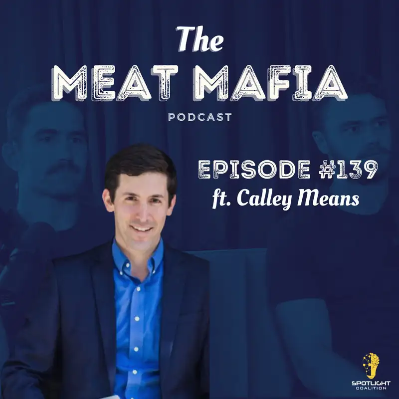 #138: Big Foods Playbook featuring Calley Means