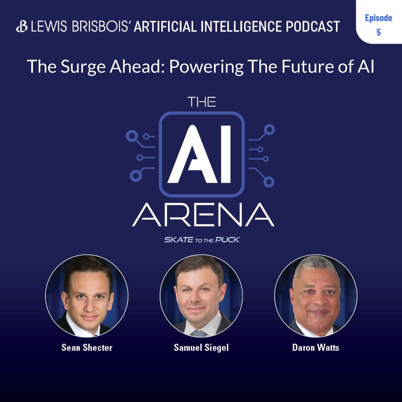 The AI Arena - Skate to The Puck: A Lewis Brisbois Podcast