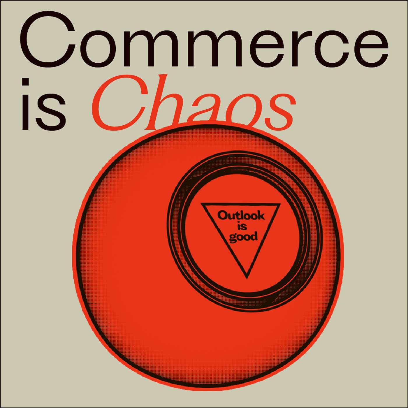 Commerce is Chaos