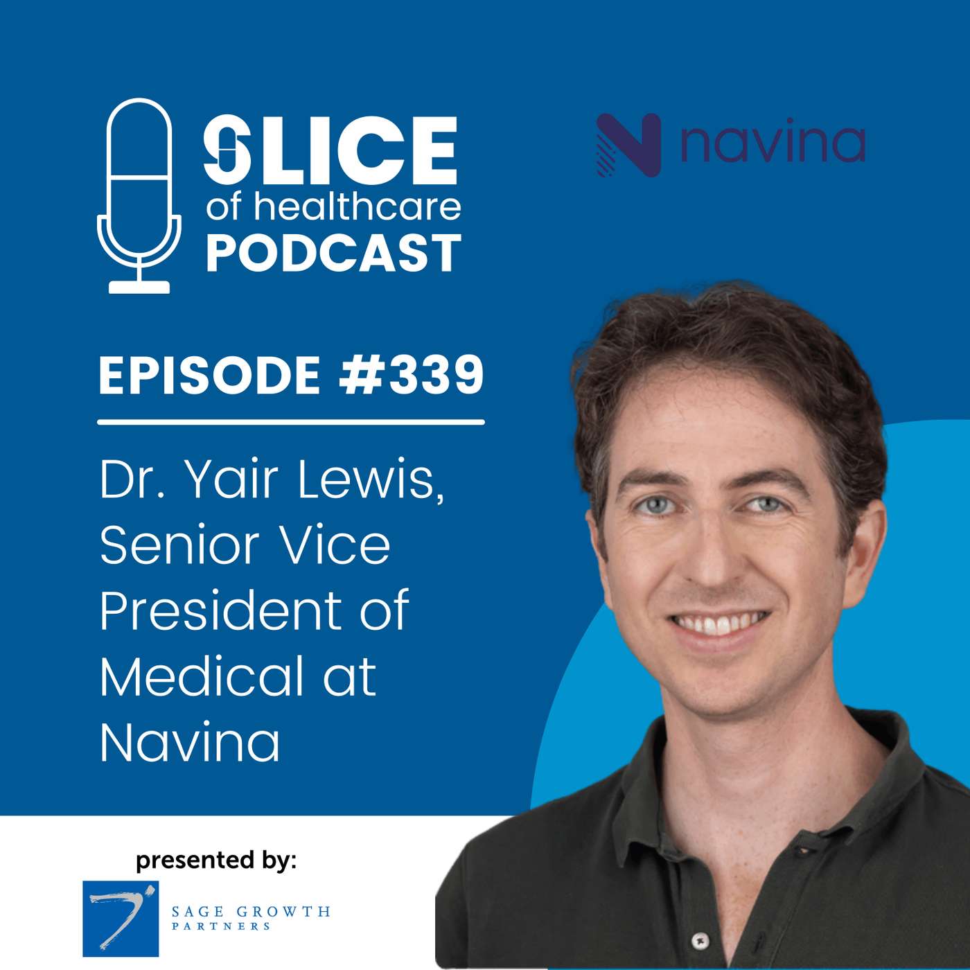 #339 - Dr. Yair Lewis, Senior Vice President of Medical at Navina