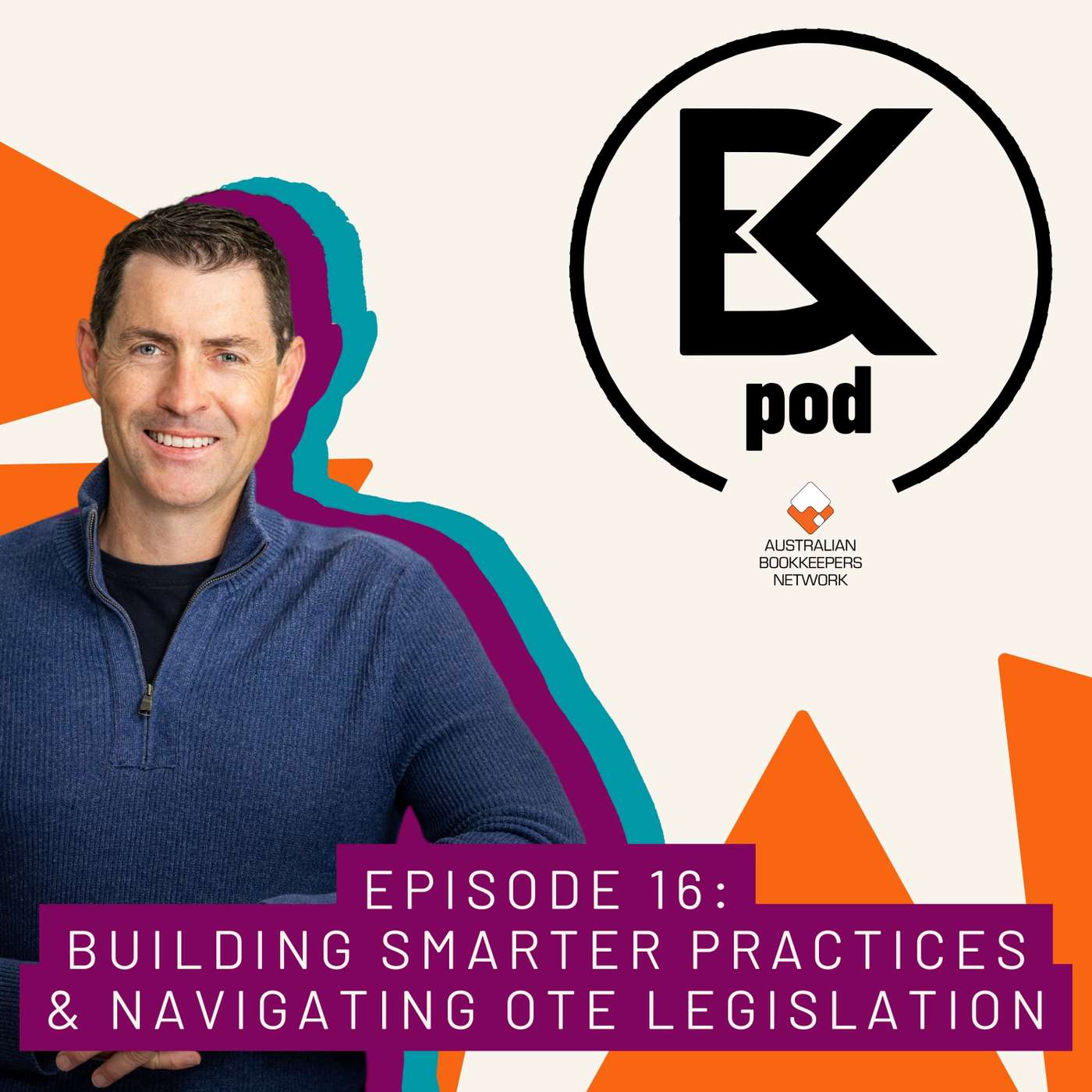Episode 16: Building Smarter Practices & Navigating OTE Legislation