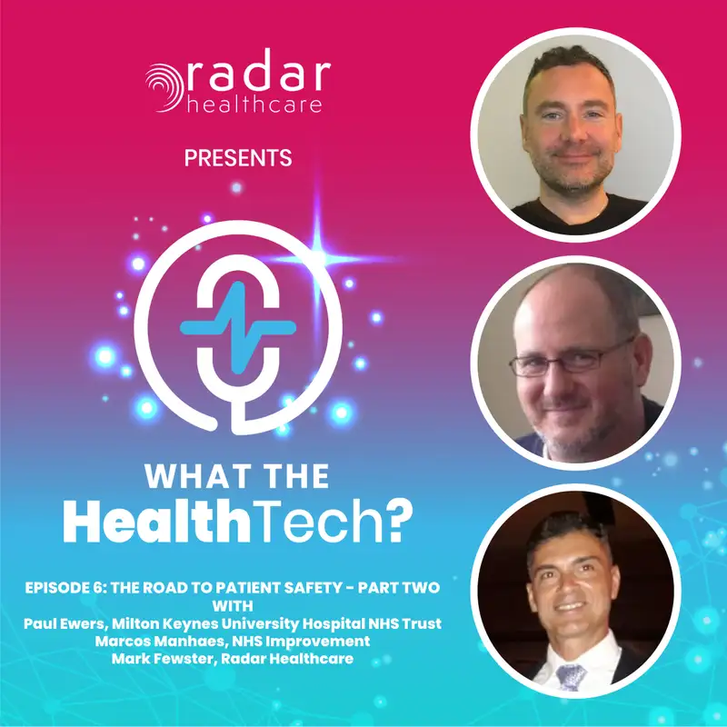 S1: EP 006: The road to improved patient safety - part two