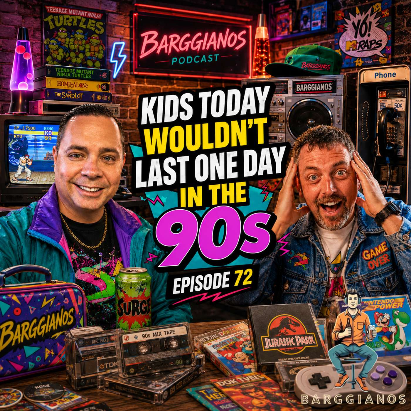 Episode 72 - Kids Today Wouldn’t Last One Day in the 90s episode artwork